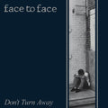 Face to Face - Don't Turn Away LP ( VINYL )