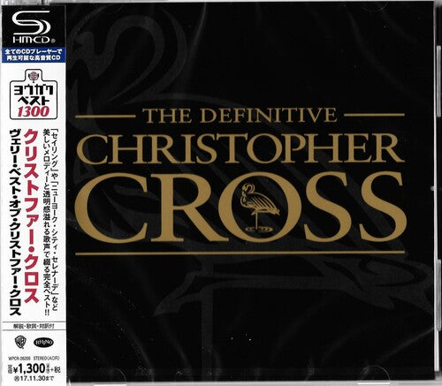Christopher Cross - Definitive Christopher Cross (SHM-CD) (Japan - Import, Super-High Material Cd) ( VINYL )