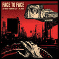 Face To Face - Say What You Want 7" Single ( VINYL )