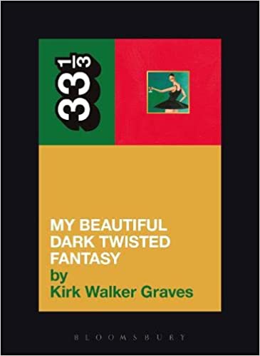 33 1/3 Book - Kanye West - My Beautiful Dark Twisted Fantasy ( VINYL )
