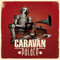 Caravan Palace - Caravan Palace LP ( VINYL )
