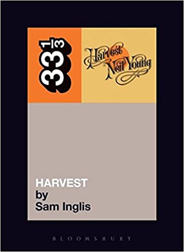33 1/3 Book - Neil Young - Harvest ( VINYL )