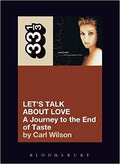 33 1/3 Book - Celine Dion - Let's Talk About Love ( VINYL )