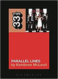 33 1/3 Book - Blondie - Parallel Lines ( VINYL )