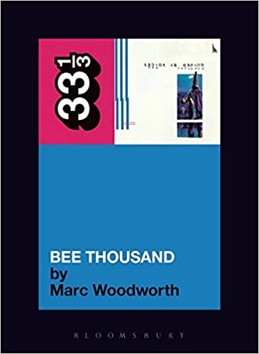 33 1/3 Book - Guided By Voices - Bee Thousand ( VINYL )