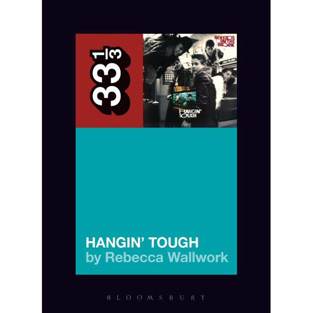 33 1/3 Book - New Kids On The Block - Hangin' Tough ( VINYL )
