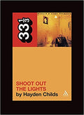 33 1/3 Book - Richard & Linda Thompson - Shoot Out the Lights ( VINYL )