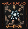 Banda Black Rio - Maria Fumaca LP ( VINYL )