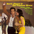Herb Alpert & The Tijuana Brass - What Now My Love LP ( VINYL )