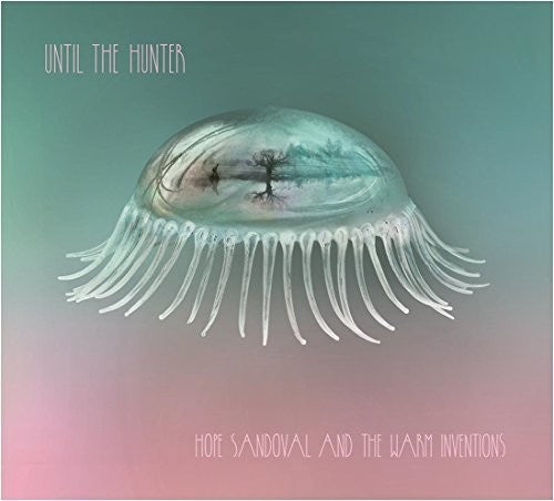 Hope Sandoval & the Warm Inventions - Until The Hunter 2LP (Gatefold LP Jacket) ( VINYL )
