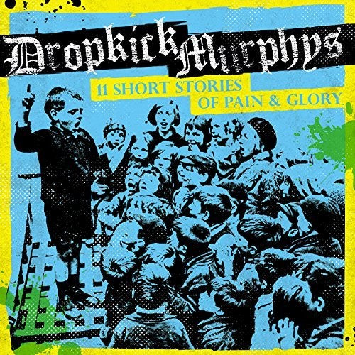 Dropkick Murphys - 11 Short Stories of Pain & Glory LP ( VINYL )