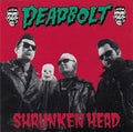 Deadbolt - Shrunken Head LP ( VINYL )