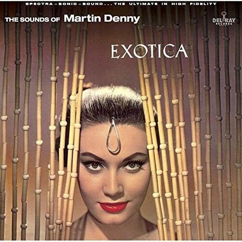 Martin Denny - Exotica LP (180g) ( VINYL )