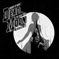 Dead Moon - What A Way To See The Old Girl Go LP ( VINYL )