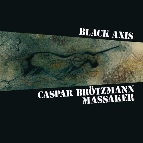 Caspar Brotzmann Massaker - Black Axis 2LP ( VINYL )