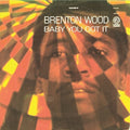 Brenton Wood - Baby You Got It LP ( VINYL )