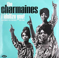 Charmaines - I Idolize You! Fraternity Recordings 1960-1964 LP ( VINYL )
