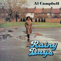 Al Campbell - Rainy Days LP ( VINYL )