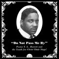Pastor T.L. Barrett & The Youth For Christ Choir - Do Not Pass Me By Vol. II LP ( VINYL )