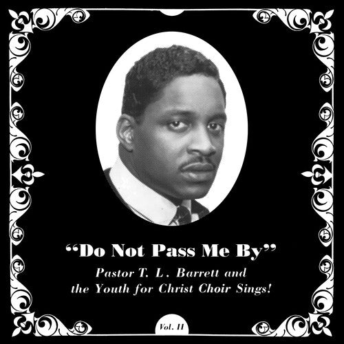 Pastor T.L. Barrett & The Youth For Christ Choir - Do Not Pass Me By Vol. II LP ( VINYL )