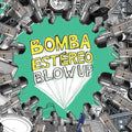 Bomba Estereo - Blow Up LP ( VINYL )