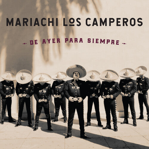 Mariachi Los Camperos - De Ayer Para Siempre CD ( VINYL )