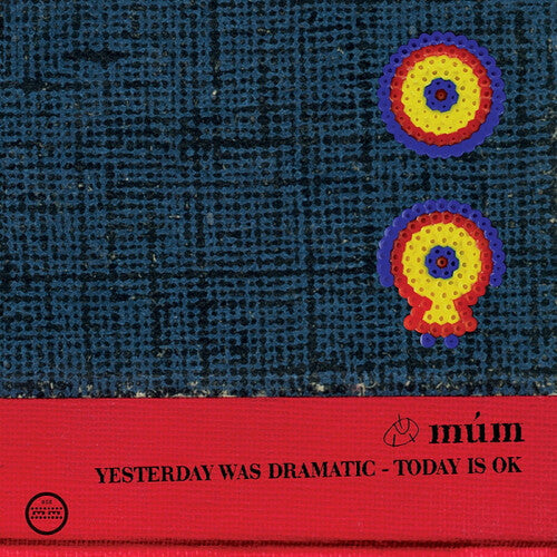 Mum - Yesterday Was Dramatic / Today Is OK 3LP (Gatefold, 20th Anniversary Edition) ( VINYL )