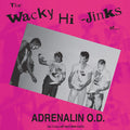 Adrenalin O.D. - The Wacky Hi-Jinks Of: 35th Anniversary Millennium Edition LP (Limited to 1000) ( VINYL )