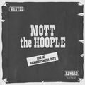 Mott The Hoople - Live At Hammersmith 1973 2LP (180g, Gatefold, Poster, UK Pressing) ( VINYL )