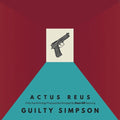 Guilty Simpson & Dixon Hill - Actus Reus LP ( VINYL )