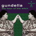 Gundella - The Hour Of The Witch LP ( VINYL )