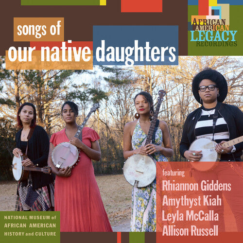 Our Native Daughters - Songs Of Our Native Daughters LP ( VINYL )