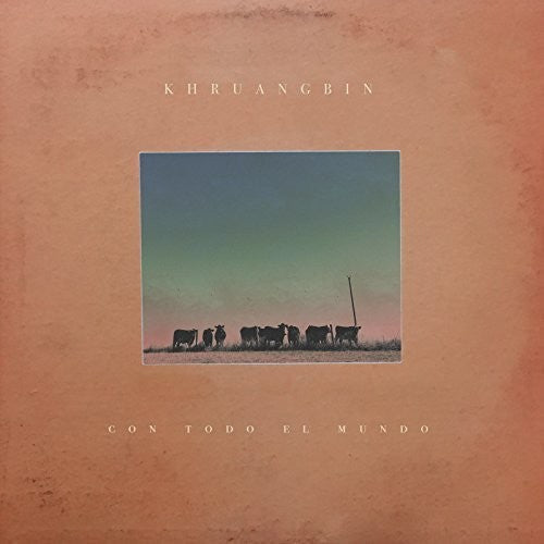Khruangbin - Con Todo El Mundo LP ( VINYL )