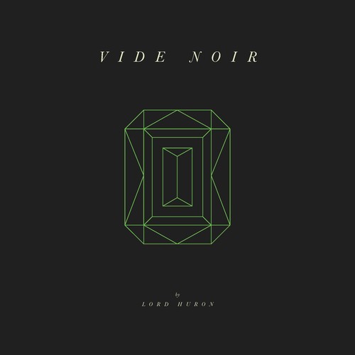 Lord Huron - Vide Noir CD ( VINYL )