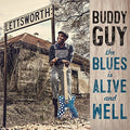 Buddy Guy - The Blues Is Alive And Well 2LP (150 Gram Vinyl, Gatefold LP Jacket) ( VINYL )