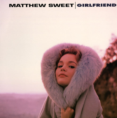 Matthew Sweet - Girlfriend 2LP (Expanded Version, 180 Gram Vinyl, Bonus Tracks, Gatefold Lp Jacket) ( VINYL )