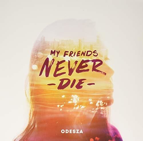 Odesza - My Friends Never Die LP ( VINYL )