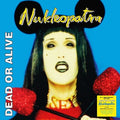 Dead Or Alive - Nukleopatra 2LP ( VINYL )