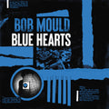 Bob Mould - Blue Hearts LP ( VINYL )