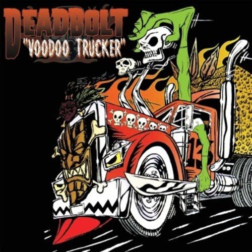 Deadbolt - Voodoo Trucker LP ( VINYL )