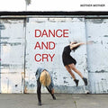 Mother Mother - Dance & Cry LP (Canada - Import) ( VINYL )