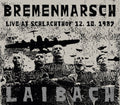 Laibach - Bremenmarsch: Live At Schlachthof 12.10.1987 2LP ( VINYL )
