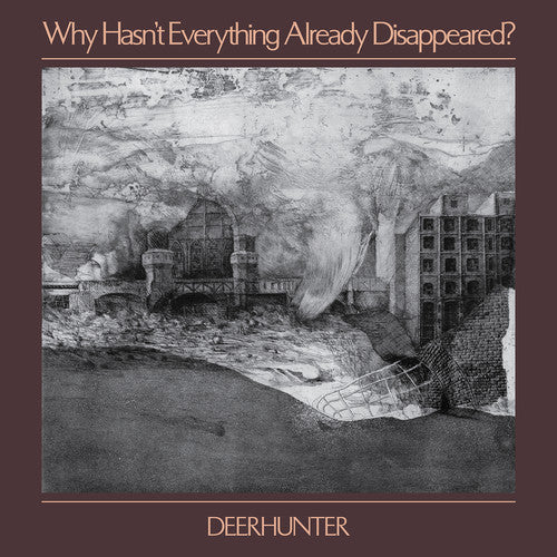 Deerhunter - Why Hasn't Everything Already Disappeared LP ( VINYL )