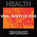 Health -  Vol, 4: Slaves Of Fear LP ( VINYL )