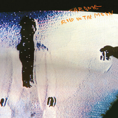 Chrome - Blood On The Moon LP ( VINYL )