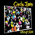 Circle Jerks - Group Sex LP (Anniversary Edition) ( VINYL )