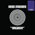 Head Machine - Orgasm LP ( VINYL )