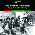 Nat Turner Rebellion - Laugh To Keep From Crying LP ( VINYL )