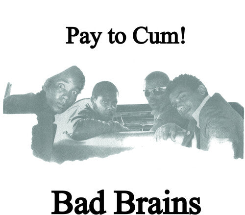 Bad Brains - Pay To Cum 7" ( VINYL )