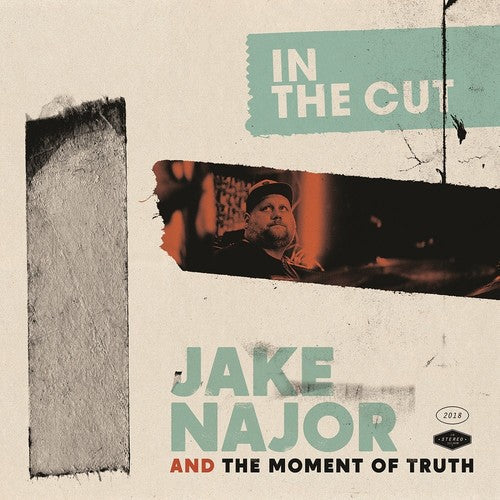 Jake Najor & The Moment Of Truth - In The Cut LP ( VINYL )